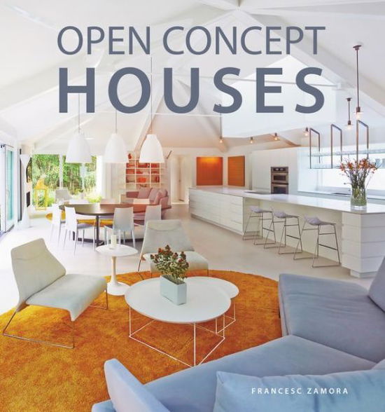 Cover for Francesc Zamora · Open Concept Houses - Open Concept (Hardcover Book) (2018)