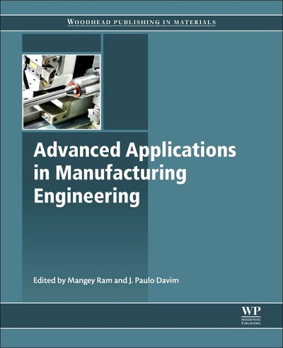 Cover for Mangey Ram · Advanced Applications in Manufacturing Engineering (Paperback Book) (2018)