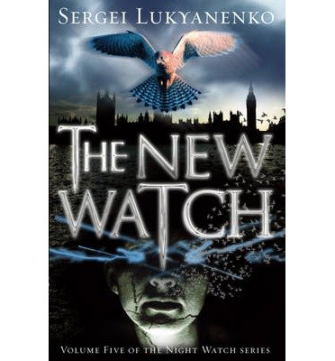 Cover for Sergei Lukyanenko · The New Watch: (Night Watch 5) - Night Watch (Paperback Book) (2014)