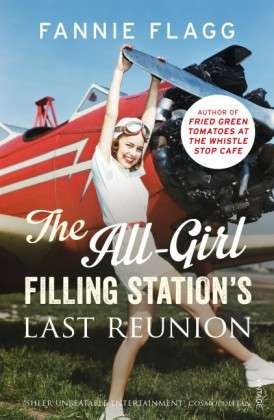 Cover for Fannie Flagg · The All-Girl Filling Station's Last Reunion (Taschenbuch) (2015)