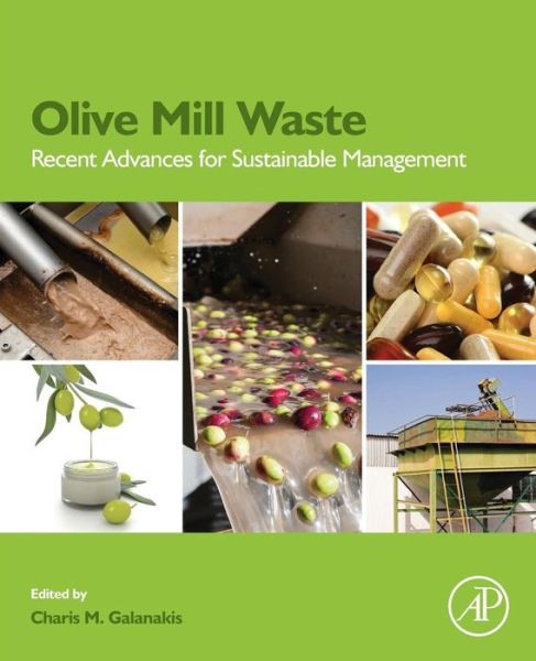 Cover for Galanakis, Charis Michel (Galanakis Laboratories, Chania, Greece) · Olive Mill Waste: Recent Advances for Sustainable Management (Taschenbuch) (2017)