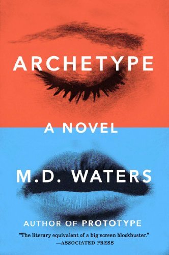 Cover for M. D. Waters · Archetype: A Novel - Archetype Series (Taschenbuch) (2014)