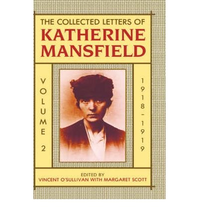 Cover for Katherine Mansfield · The Collected Letters of Katherine Mansfield: Volume II: 1918-September 1919 - Collected Letters of Katherine Mansfield (Hardcover Book) (1987)
