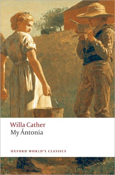 Cover for Willa Cather · My Antonia - Oxford World's Classics (Paperback Bog) (2008)