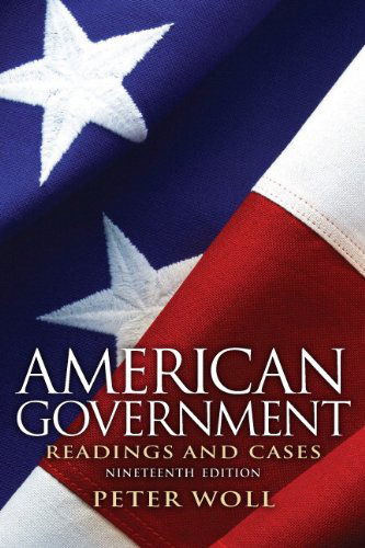 Cover for Peter Woll · American Government: Readings and Cases (19th Edition) (Paperback Book) (2011)