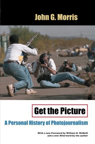 Cover for John G. Morris · Get the Picture: A Personal History of Photojournalism (Taschenbuch) (2002)