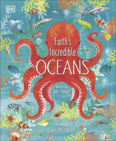 Cover for Jess French · Earth's Incredible Oceans - The Magic and Mystery of the Natural World (Inbunden Bok) (2021)