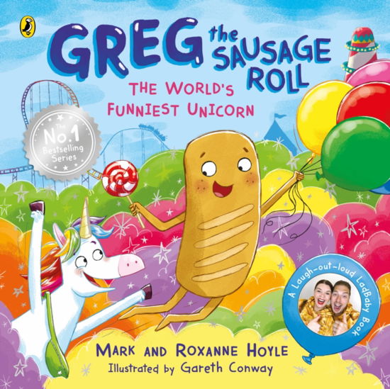 Mark Hoyle · Greg the Sausage Roll: The World’s Funniest Unicorn - Greg the Sausage Roll (Taschenbuch) (2024)