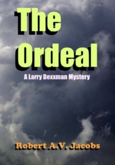 Cover for Robert A.v. Jacobs · The Ordeal (Hardcover Book) (2019)