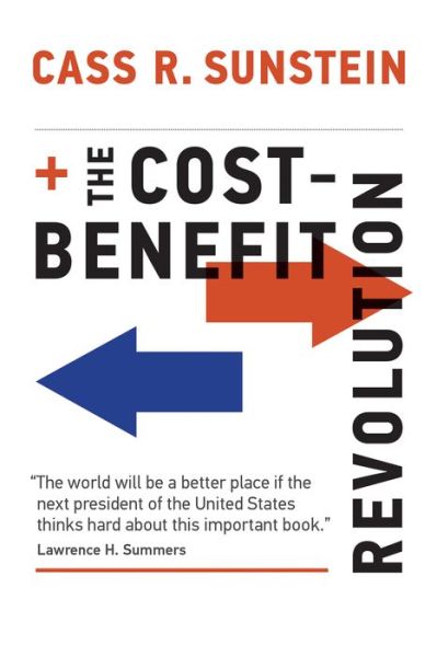 Cover for Sunstein, Cass R. (Harvard Law School) · The Cost-Benefit Revolution - The MIT Press (Hardcover Book) (2018)