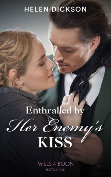 Cover for Helen Dickson · Enthralled By Her Enemy's Kiss (Paperback Book) (2021)