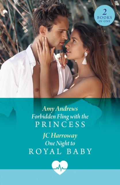 Forbidden Fling With The Princess / One Night To Royal Baby: Forbidden Fling with the Princess (Royally Tempted) / One Night to Royal Baby (Royally Tempted) - Amy Andrews - Books - HarperCollins Publishers - 9780263325140 - August 28, 2025