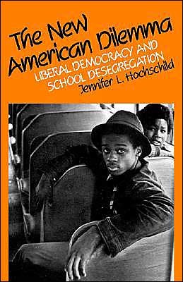 Cover for Jennifer L. Hochschild · The New American Dilemma: Liberal Democracy and School Desegregation - Yale Fastback Series (Paperback Book) (1984)
