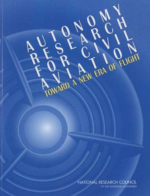 Autonomy Research for Civil Aviation: Toward a New Era of Flight - National Research Council - Bøker - National Academies Press - 9780309306140 - 23. august 2014