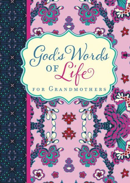 God's Words of Life for Grandmothers - God's Words of Life - Zondervan - Books - Zondervan - 9780310452140 - August 22, 2019