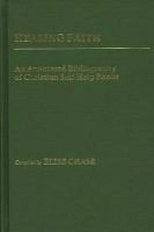 Cover for Elise C. Dennis · Healing Faith: An Annotated Bibliography of Christian Self-Help Books - Bibliographies and Indexes in Religious Studies (Hardcover Book) (1985)