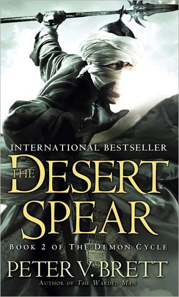 Cover for Peter V. Brett · The Desert Spear: Book Two of The Demon Cycle - The Demon Cycle (Paperback Book) [Reprint edition] (2011)