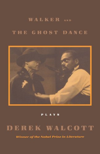 Cover for Derek Walcott · Walker and the Ghost Dance: Plays (Paperback Book) (2002)