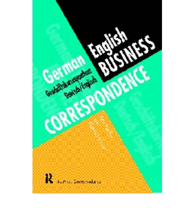 Cover for Hartley, Paul (University of Gloucestershire, UK) · German / English Business Correspondence: Geschaftskorrespondenz Deutsch / Englisch (Paperback Book) (1997)