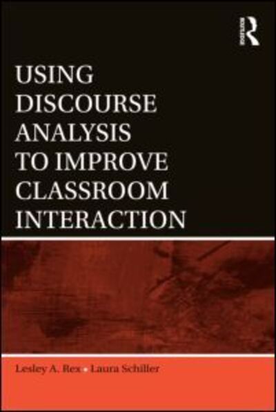 Cover for Lesley A. Rex · Using Discourse Analysis to Improve Classroom Interaction (Paperback Bog) (2009)