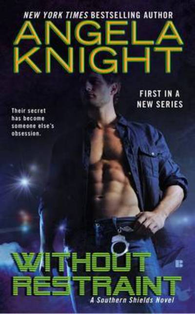 Cover for Angela Knight · Without Restraint - Southern Shields (Paperback Book) (2015)