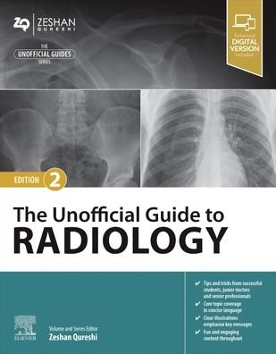 Cover for Qureshi, Zeshan, BM,BSc (Hons),MSc,BM MRCPCH,FAcadMEd,MRCPS (Glasg) (Paediatric Registrar, London Deanery, United Kingdom) · The Unofficial Guide to Radiology - Unofficial Guides (Paperback Bog) (2023)
