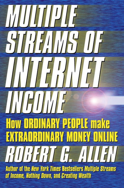 Cover for Robert G. Allen · Multiple Streams of Internet Income (Hardcover Book) (2001)