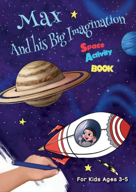 Cover for Chrissy Metge · Max And his Big Imagination - Space Activity Book (Paperback Book) (2019)