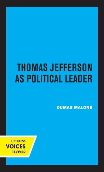 Cover for Dumas Malone · Thomas Jefferson as Political Leader - Jefferson Memorial Lectures (Taschenbuch) (2021)