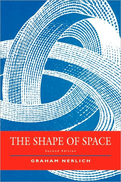 Cover for Graham Nerlich · The Shape of Space (Gebundenes Buch) [2 Revised edition] (1994)