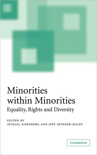 Cover for Avigail I Eisenberg · Minorities within Minorities: Equality, Rights and Diversity (Hardcover Book) (2005)