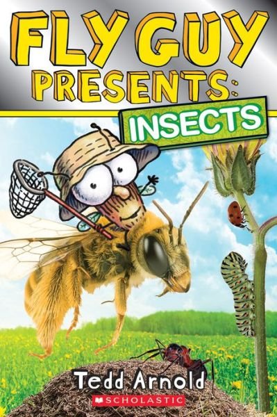 Cover for Tedd Arnold · Fly Guy Presents: Insects (Scholastic Reader, Level 2) - Fly Guy Presents (Paperback Bog) (2015)