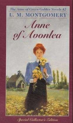 Anne Green Gables 2: Anne Of Avonlea - L.M. Montgomery - Kirjat - Random House USA Inc - 9780553213140 - perjantai 1. kesäkuuta 1984