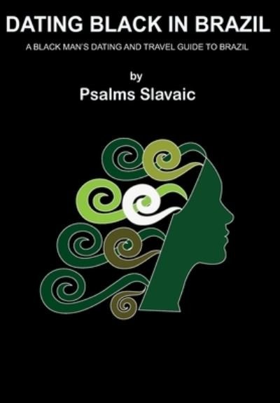 Cover for Psalms Slavaic · Dating Black in Brazil (Pocketbok) (2021)