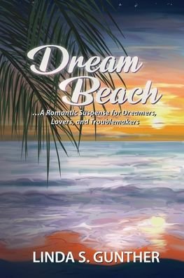 Cover for Linda S Gunther · Dream Beach (Pocketbok) (2020)