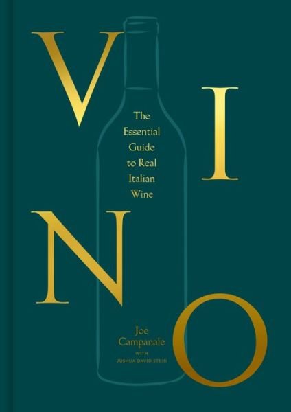 Cover for Joe Campanale · Vino: The Essential Guide to Real Italian Wine (Hardcover bog) (2022)
