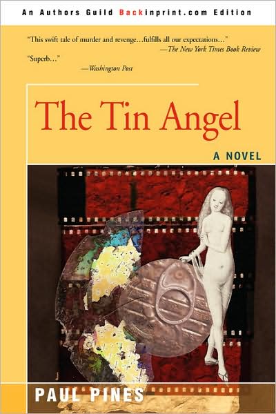 Cover for Paul Pines · The Tin Angel (Paperback Book) (2008)