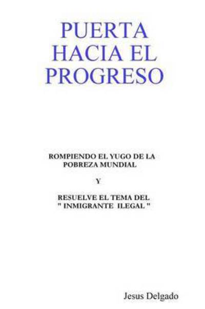 Cover for Jesus Delgado · Puerta Hacia El Progreso (Paperback Book) (2008)