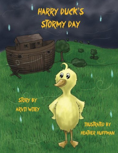 Cover for Arvil Wiley · Harry Duck's Stormy Day (Paperback Bog) (2013)