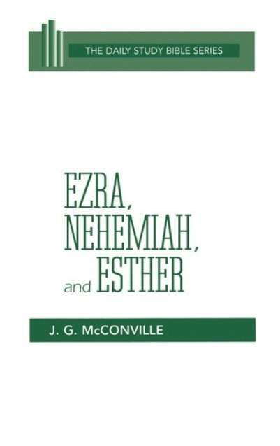 Cover for J. Gordon Mcconville · Ezra, Nehemiah, and Esther (Daily Study Bible (Westminster Hardcover)) (Hardcover bog) (1985)