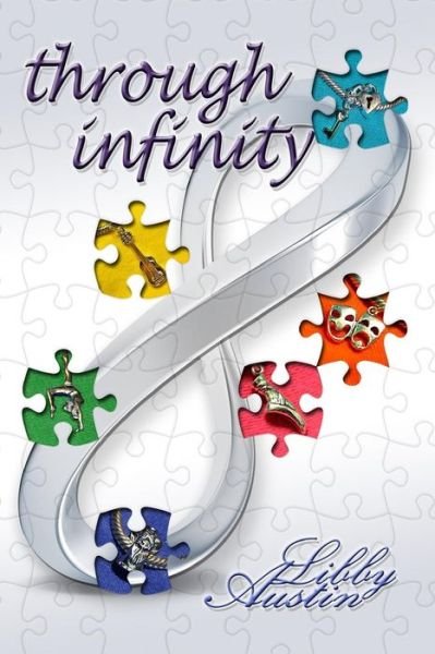Cover for Libby Austin · Through Infinity (Forever and a Day) (Volume 1) (Taschenbuch) (2014)