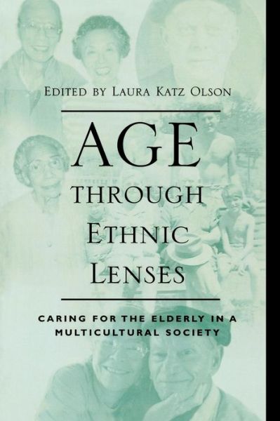 Cover for Donald E Gelfand · Age through Ethnic Lenses: Caring for the Elderly in a Multicultural Society (Paperback Book) (2001)