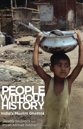 Cover for Jeremy Seabrook · People Without History: India's Muslim Ghettos (Gebundenes Buch) (2011)
