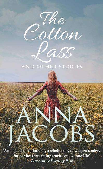 Cover for Anna Jacobs · The Cotton Lass and Other Stories: From the multi-million copy bestselling author (Pocketbok) (2019)