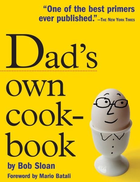 Dad's Own Cookbook - Bob Sloan - Books - Workman Publishing - 9780761142140 - May 9, 2007