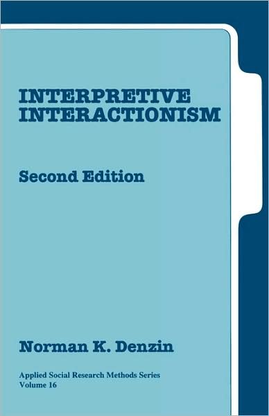 Cover for Norman K. Denzin · Interpretive Interactionism - Applied Social Research Methods (Paperback Bog) [2 Revised edition] (2001)