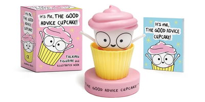 Cover for Loryn Brantz · It's Me, The Good Advice Cupcake!: Talking Figurine and Illustrated Book (Book) (2019)