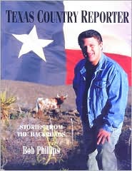 Cover for Bob Phillips · Texas Country Reporter: A Backroads Companion (Paperback Book) (2000)