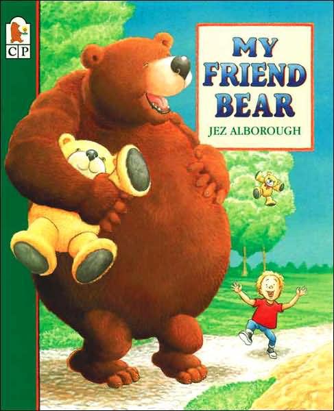 My Friend Bear - Jez Alborough - Bøger - Candlewick - 9780763614140 - 1. marts 2001