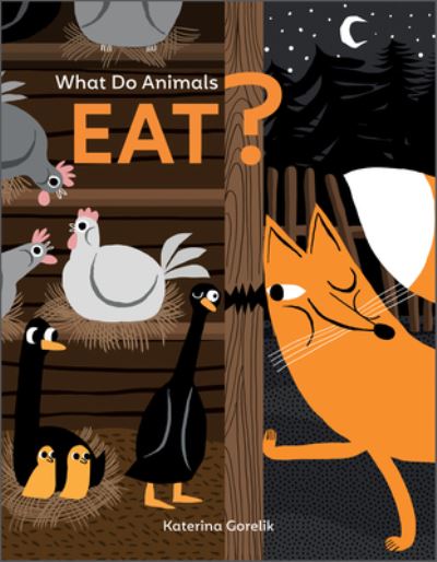 Cover for Katerina Gorelik · What Do Animals Eat? - Curious Creatures (Board book) (2022)